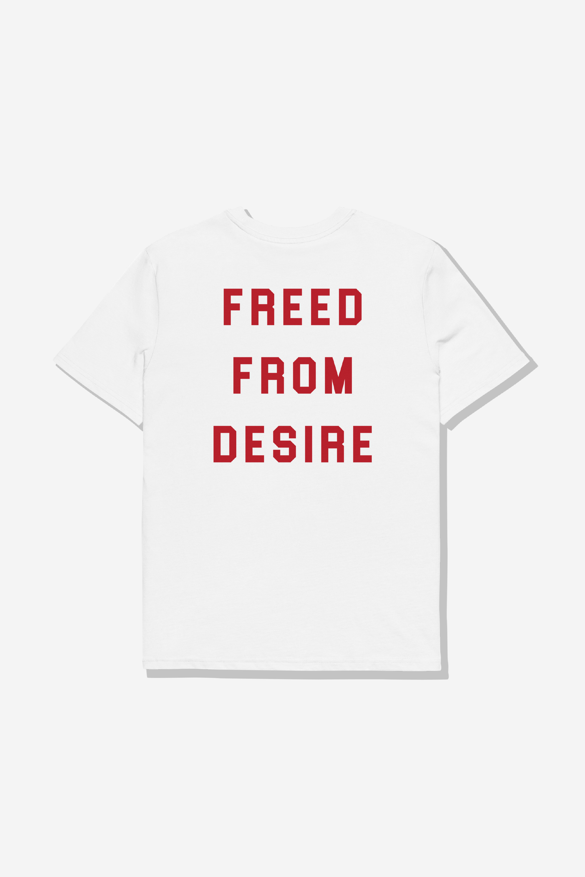 Freed From Desire Tee